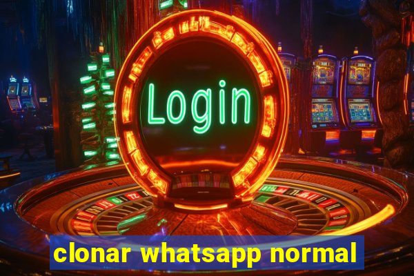 clonar whatsapp normal